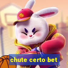 chute certo bet